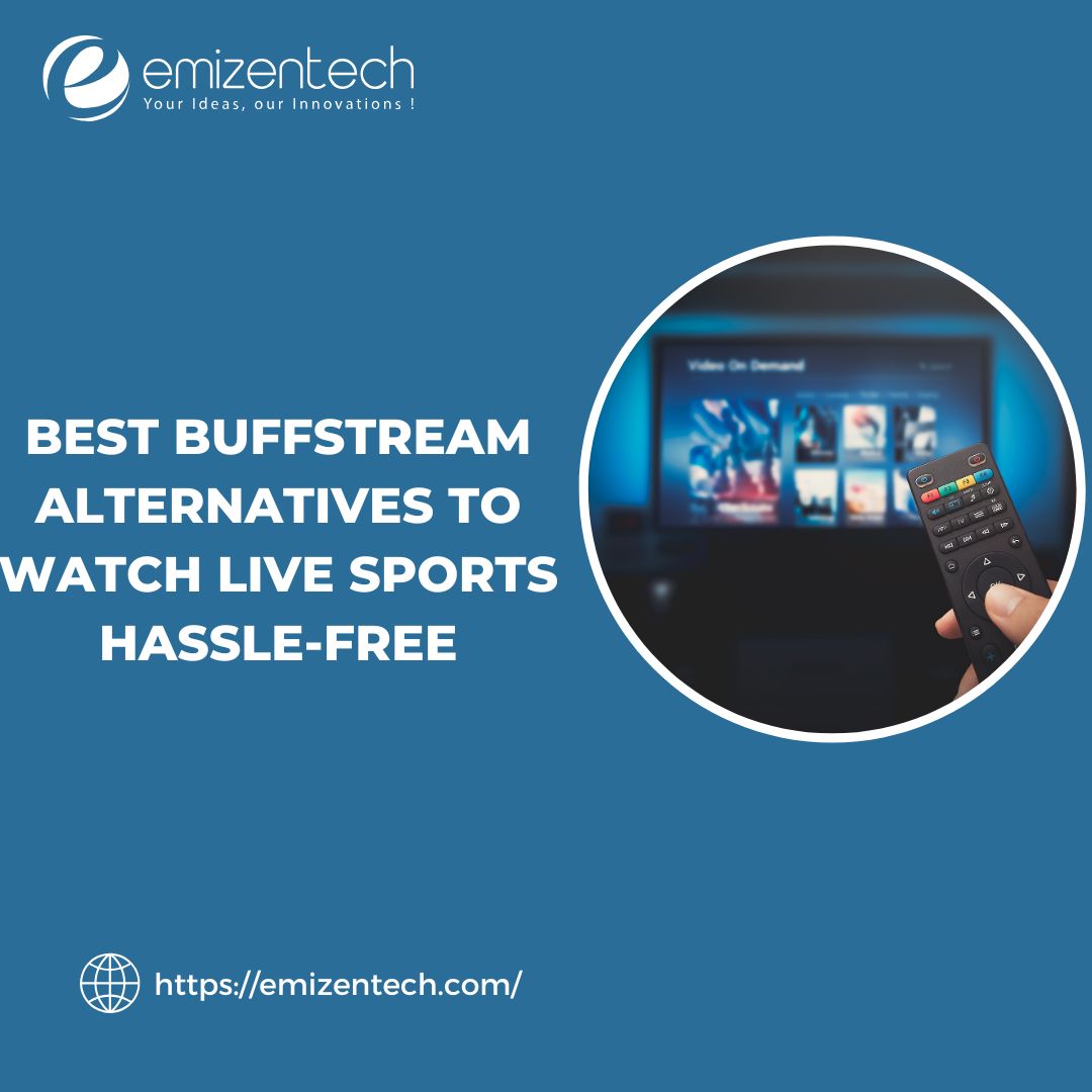 Best Buffstream Alternatives to Watch Live Sports Hassle-Free